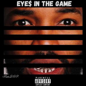 EYE$ IN THE GAME (Explicit)