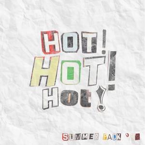 HOT!HOT!HOT! (SUMMER PACK 22) [Explicit]