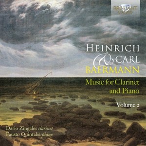 Heinrich & Carl Baermann: Music for Clarinet & Piano