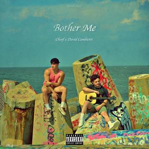 Bother Me (Explicit)