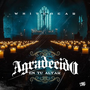 Agradecido En Tu Altar