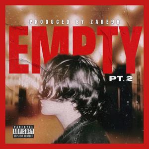 Empty, Pt. 2 (Explicit)