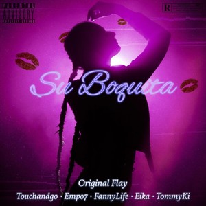 Su Boquita (Explicit)
