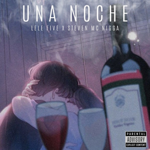 Una Noche (Explicit)