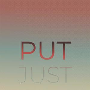 Put Just