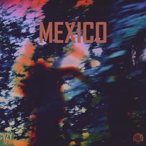 Mexico (feat. Starseed) [Explicit]