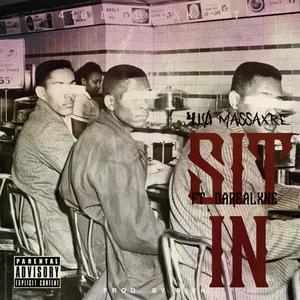 Sit in (feat. DaRealXne) [Explicit]