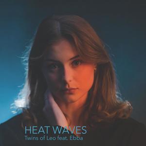 Heat Waves (feat. Ebba)