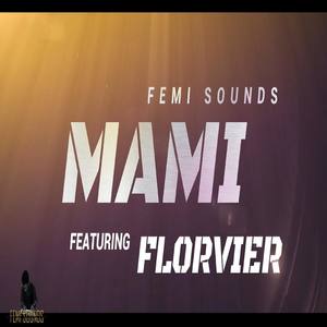 Mami (feat. Florvier)