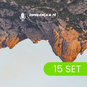 Esperança & Fé 15|Set