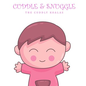 Cuddle and Snuggle