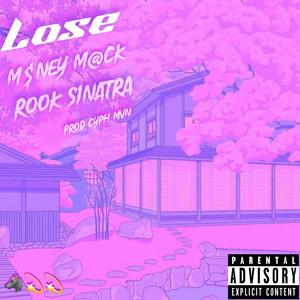 Lose (feat. Rook Sinatra)