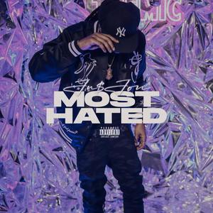 Most Hated (Explicit)