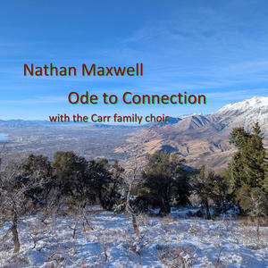 Ode to Connection (feat. Will Carr, Melissa Carr, Nathan Carr & Elliott Carr)