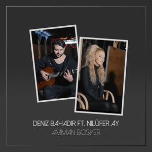 Amman Bosver(feat. Nilüfer Ay)