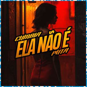 Cumbia Ela Não É Puta