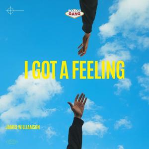 I Got A Feeling (feat. James Williamson)