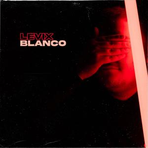 Blanco (Explicit)