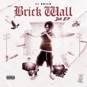 Brick Wall (Explicit)