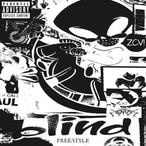 BLIND FREESTYLE (Explicit)