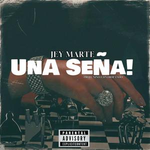 UNA SEÑA (Explicit)