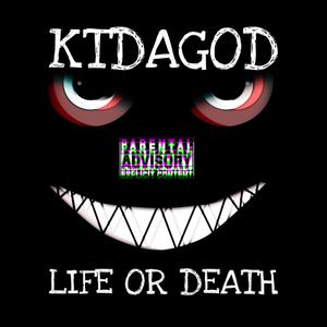 LIFE OR DEATH (Explicit)