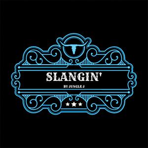 Slangin'