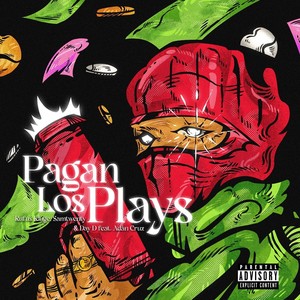 Pagan Los Plays (feat. Adán Cruz) (Explicit)