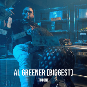 Al Greener (Biggest) [Explicit]