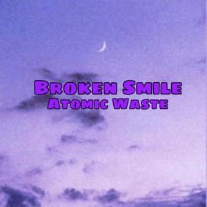 Broken Smile (Explicit)
