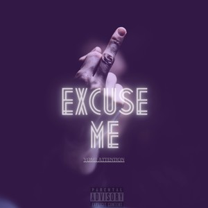 Excuse Me (Explicit)