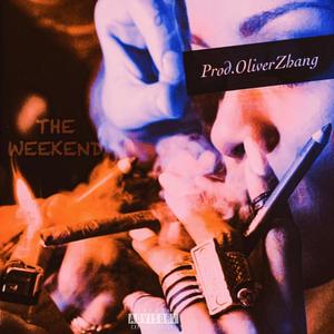 The Weekend (Explicit)