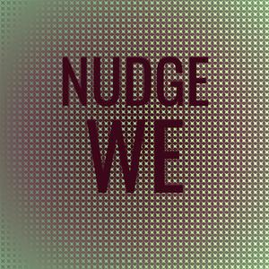 Nudge We