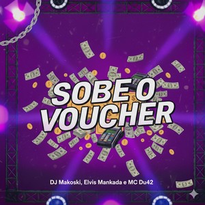 SOBE O VOUCHER (Explicit)