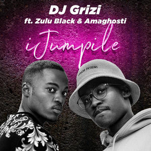 iJumpile(feat. Zulu Black & Amaghosti)