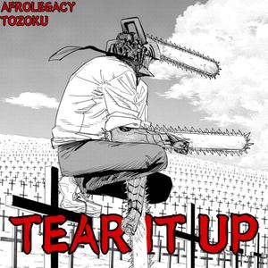 Tear It Up (Explicit)