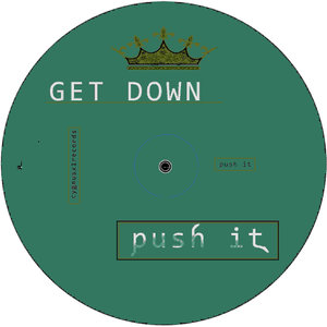 Get Down - Push it