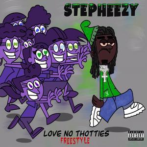 Love No Thotties Freestyle (Explicit)