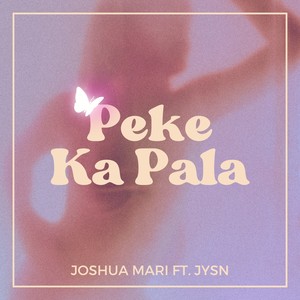 Peke Ka Pala (Explicit)