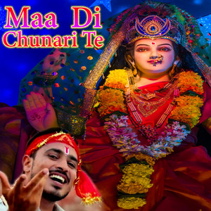 Maa Di Chunari Te