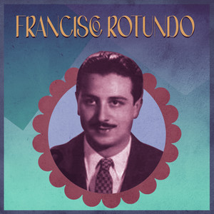 Las Canciones de Francisco Rotundo