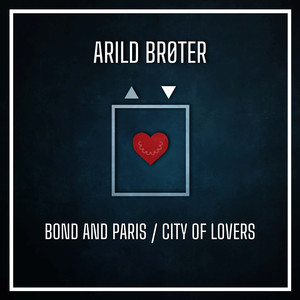 Bond And Paris / City Of Lovers