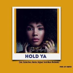 Hold Ya(feat. Starboi Dera, Shector, Original & Torch Music Worldwide) (Explicit)