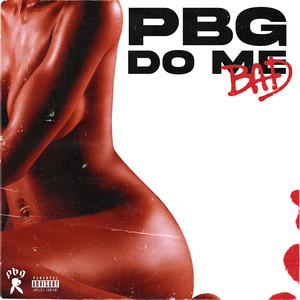 Do Me Bad (Explicit)