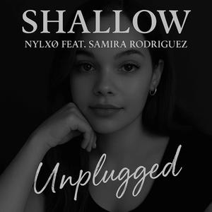 Shallow (feat. Samira Rodriguez) (Unplugged Version)