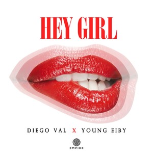 Hey Girl (Explicit)