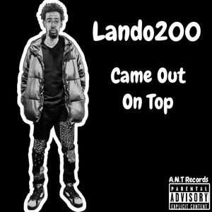 Came Out On Top (Explicit)