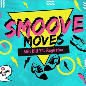 Smoove Moves (feat. Ragustax) (Explicit)
