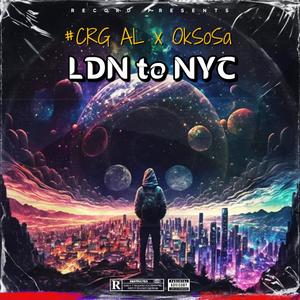 LDN to NYC (feat. OkSoSa) [Explicit]