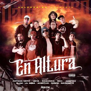 En Altura (feat. Slam, Rahmaste, Demprez, Ech, Rospe, Damarpia, Heya, Lil Seba & Acertijo)